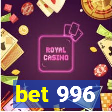 bet 996